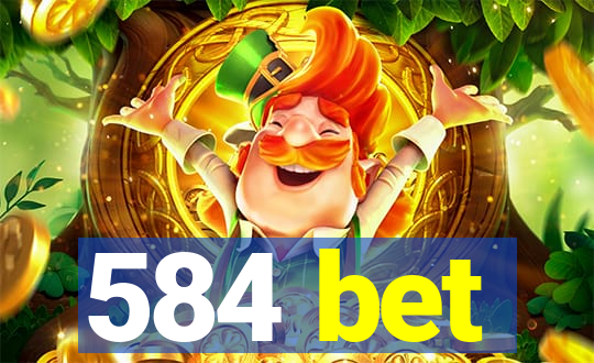 584 bet