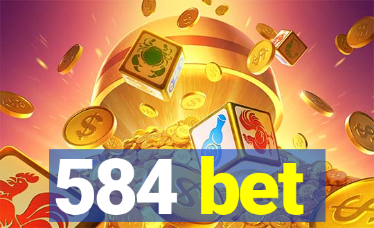 584 bet