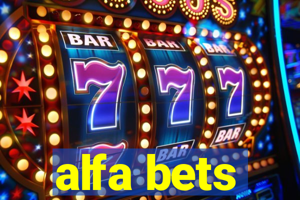 alfa bets