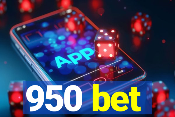 950 bet