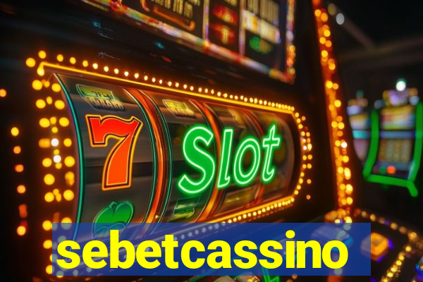 sebetcassino