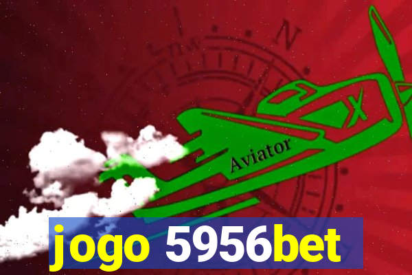 jogo 5956bet