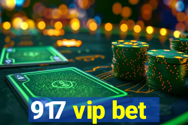 917 vip bet