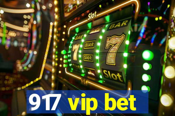 917 vip bet