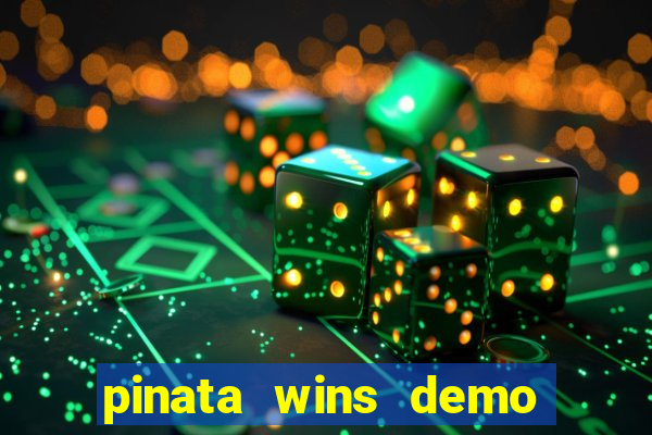 pinata wins demo com funcionalidade