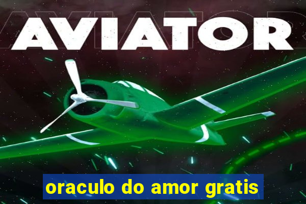 oraculo do amor gratis