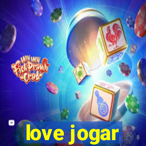 love jogar