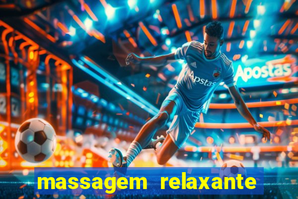 massagem relaxante em betim