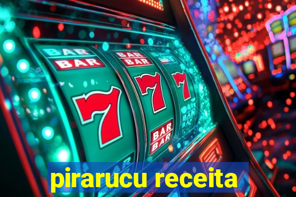 pirarucu receita