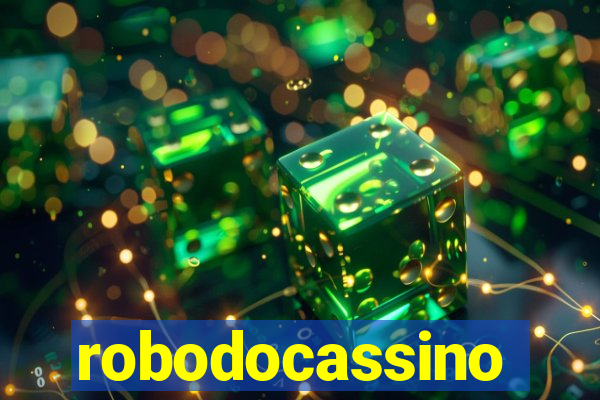 robodocassino