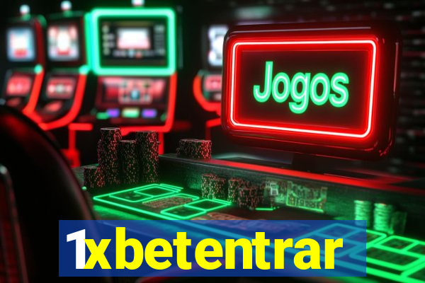 1xbetentrar