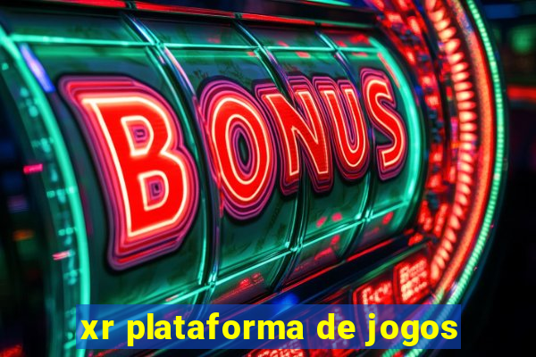 xr plataforma de jogos