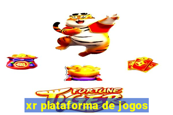 xr plataforma de jogos