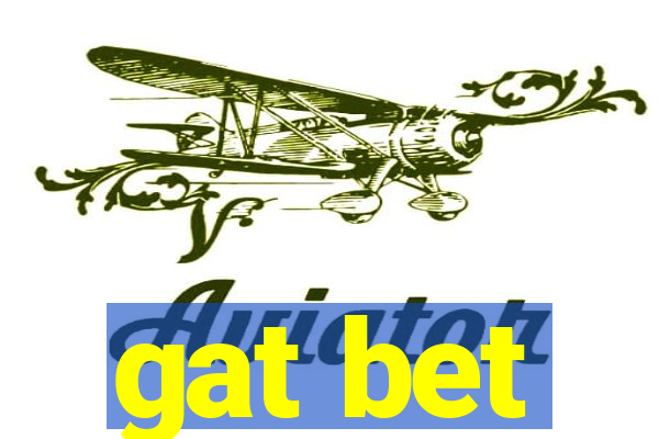 gat bet