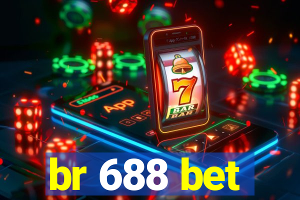 br 688 bet