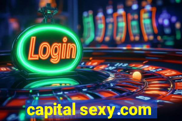 capital sexy.com