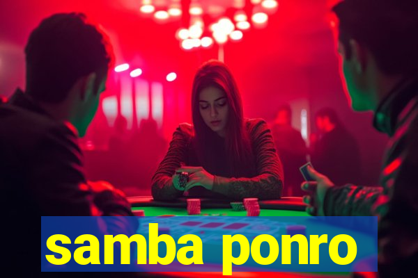 samba ponro