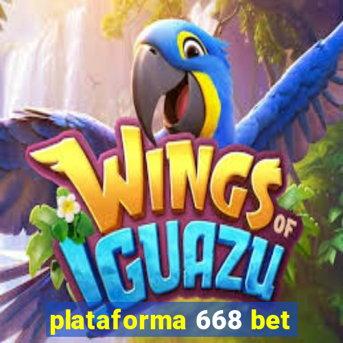 plataforma 668 bet