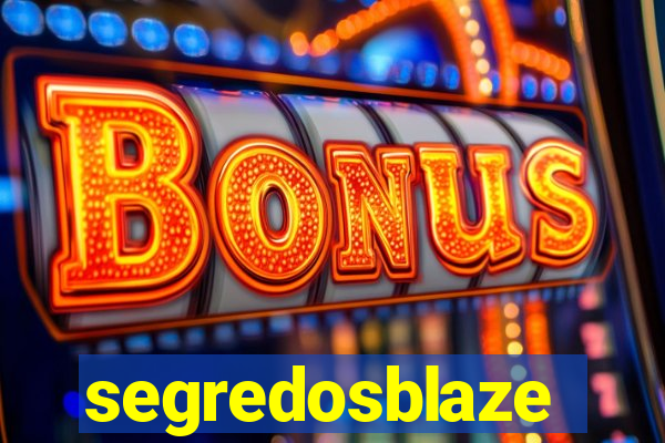 segredosblaze