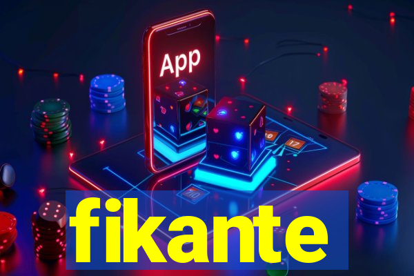 fikante