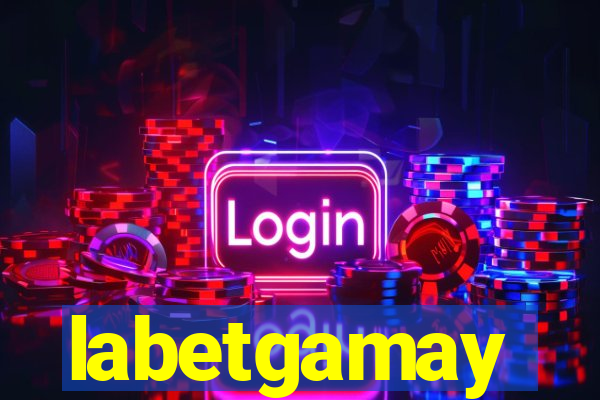 labetgamay