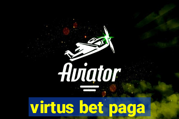 virtus bet paga