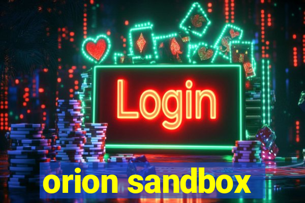 orion sandbox