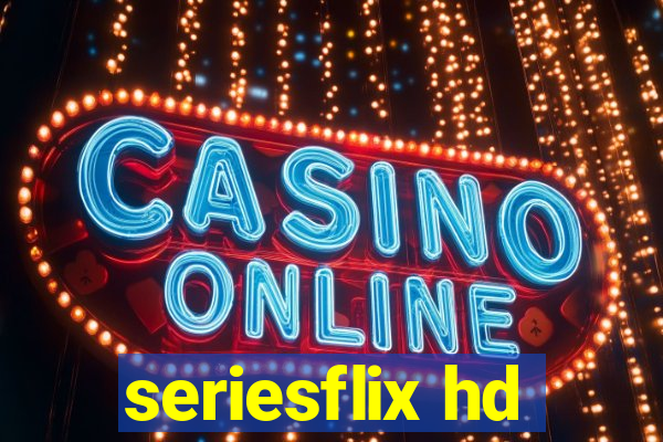 seriesflix hd