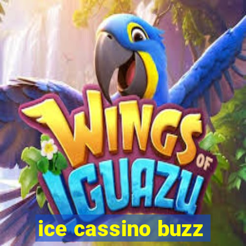 ice cassino buzz