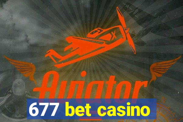 677 bet casino