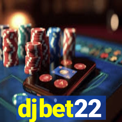 djbet22