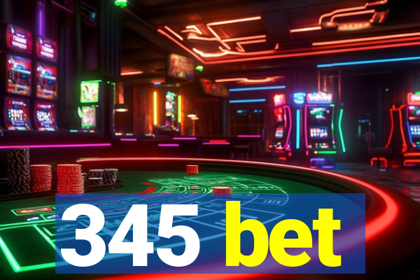 345 bet