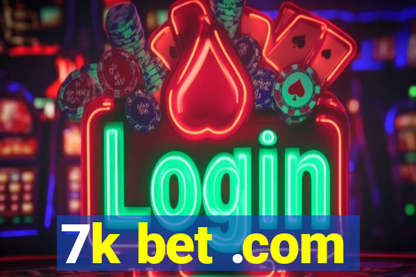 7k bet .com