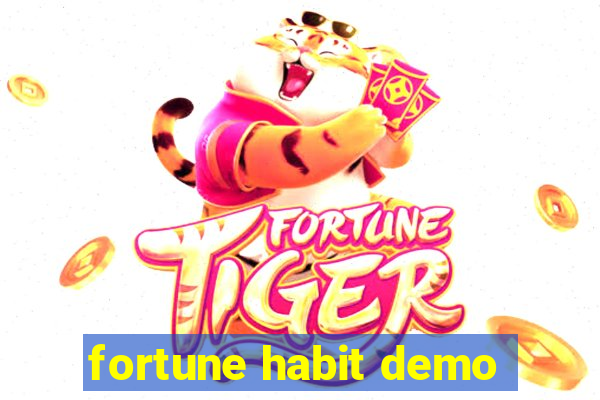 fortune habit demo