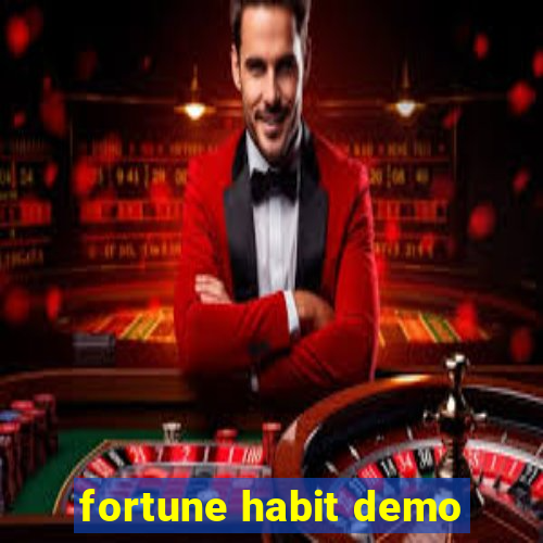 fortune habit demo