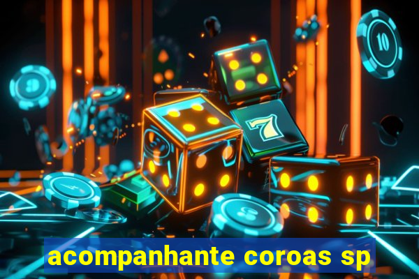 acompanhante coroas sp