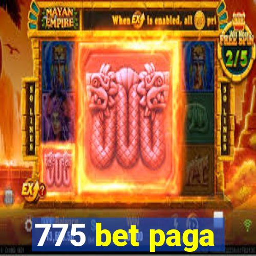 775 bet paga