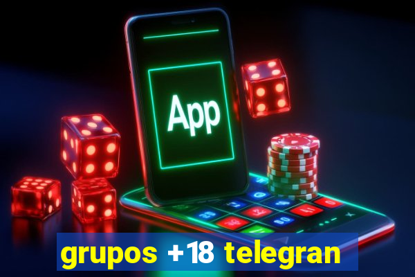 grupos +18 telegran