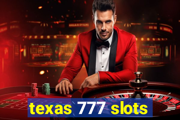 texas 777 slots