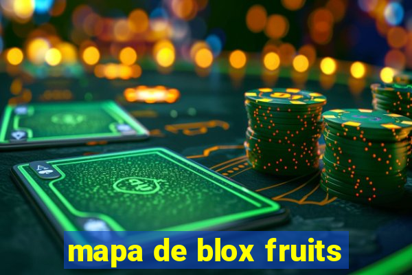 mapa de blox fruits