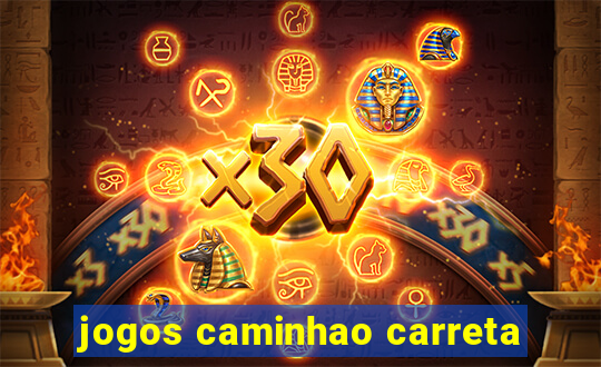 jogos caminhao carreta