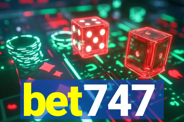 bet747