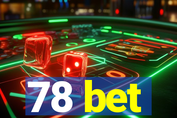 78 bet