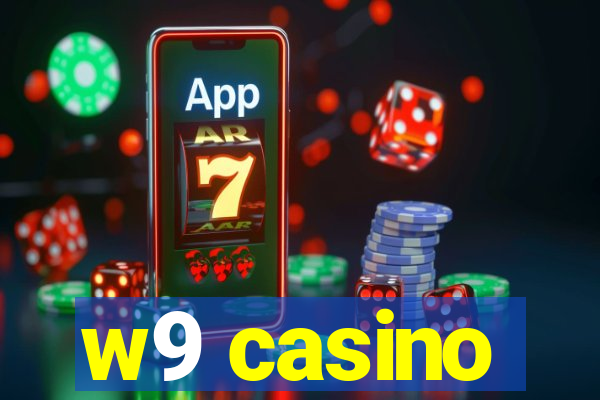 w9 casino