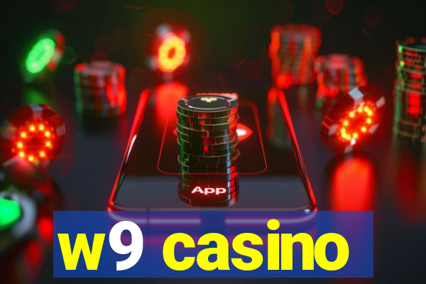 w9 casino