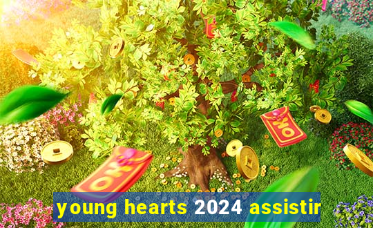 young hearts 2024 assistir