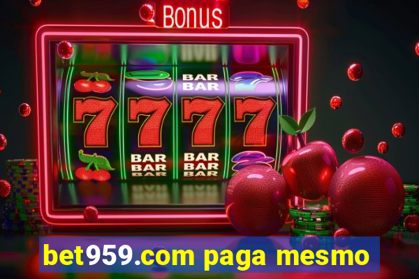 bet959.com paga mesmo