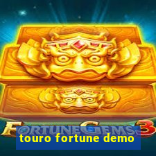 touro fortune demo