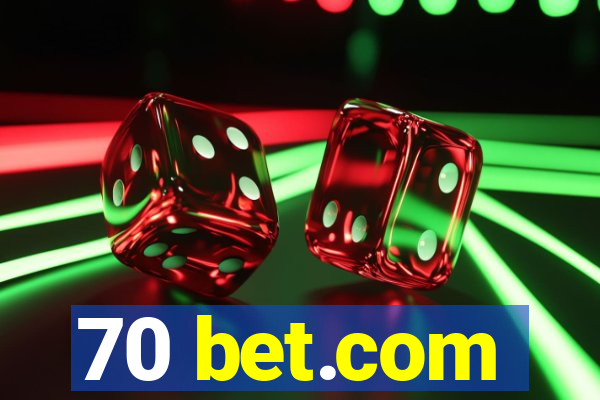 70 bet.com