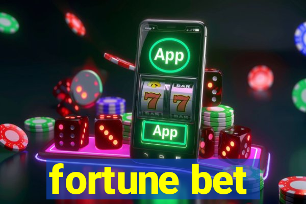 fortune bet